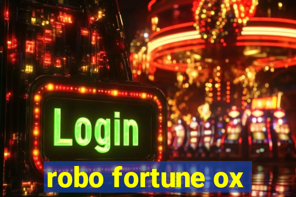 robo fortune ox